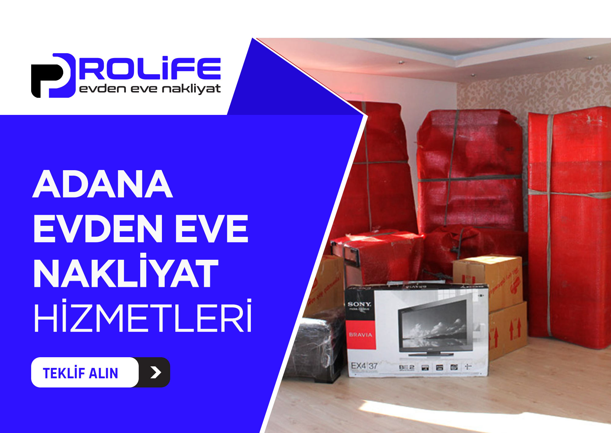 Adana Evden Eve Nakliyat ve Taşımacılık - Adana Prolife Nakliyat