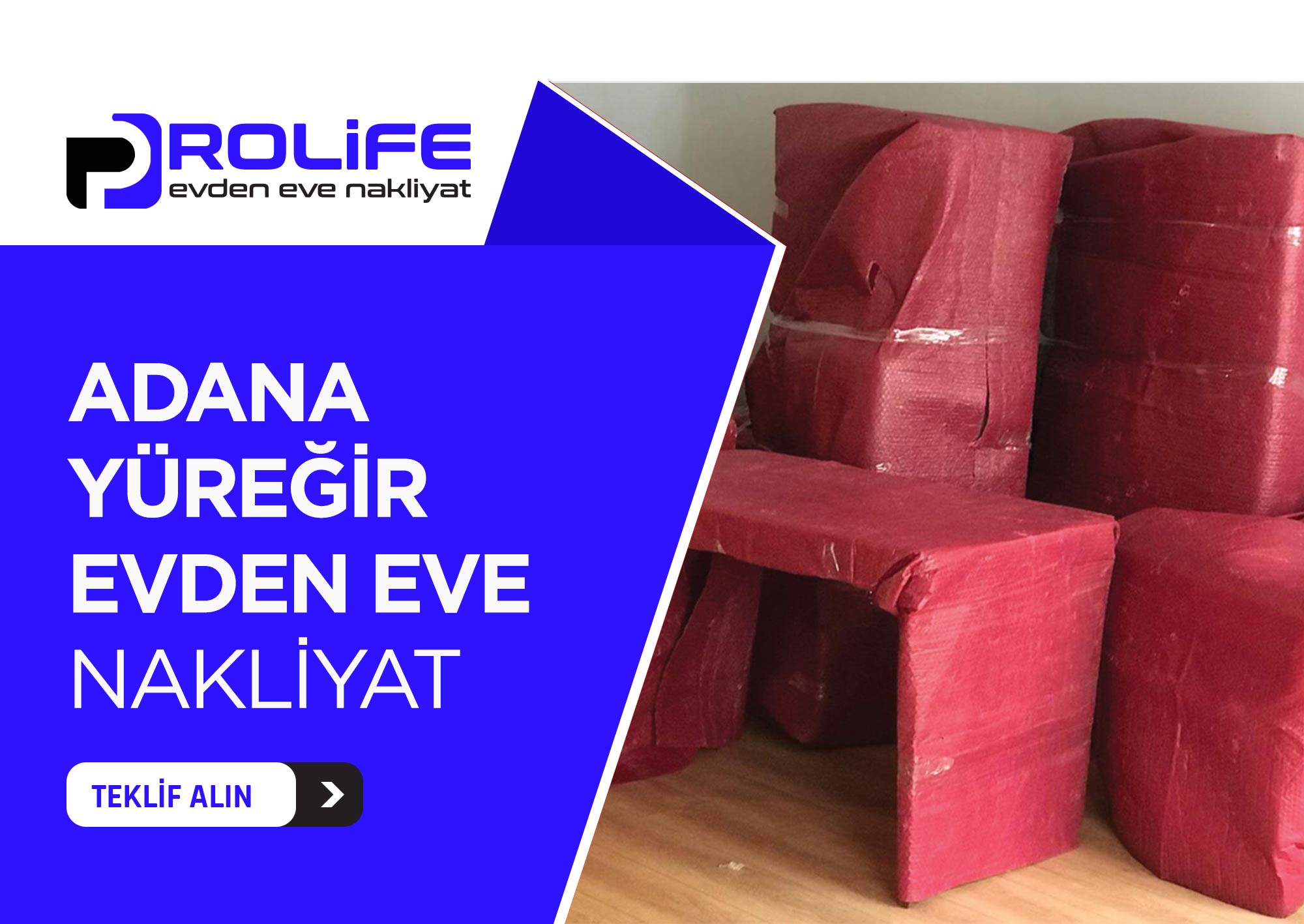 Adana Evden Eve Nakliyat ve Taşımacılık - Adana Prolife Nakliyat